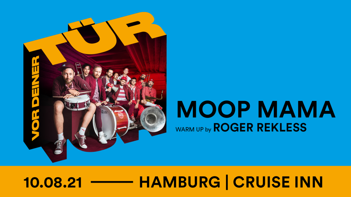 Tickets MOOP MAMA, Warm up by ROGER REKLESS in Hamburg