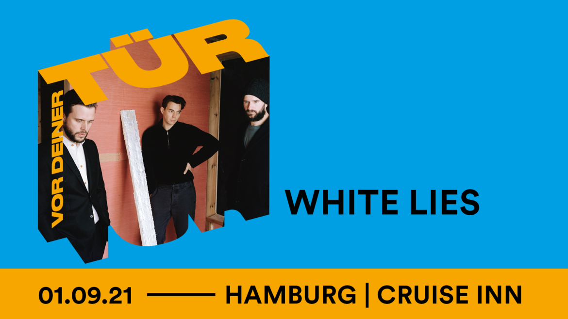 Tickets WHITE LIES,  in Hamburg